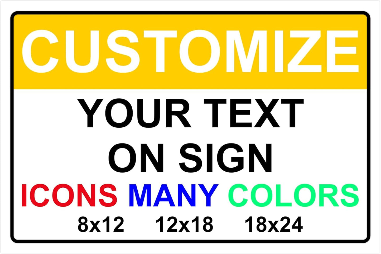 Custom Signs for Outside - Personalized Metal Signs for Outdoors, Home, Airbnb, Office, 18x24 Inch Custom Metal Sign Rust Free, UV Protected, Waterproof and Easy to Install - Made in USA